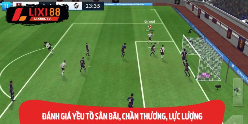 Đánh giá yếu tố sân bãi, chấn thương, lực lượng